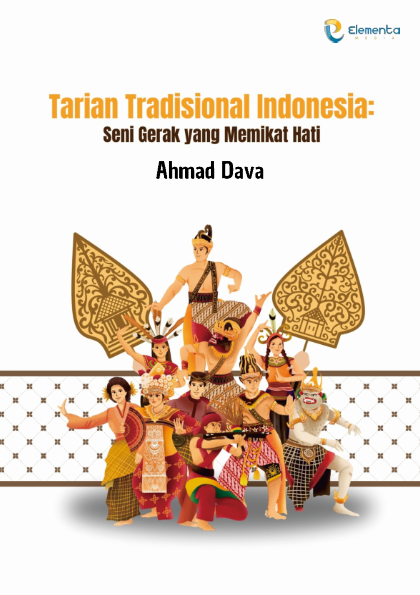 Tarian Tradisional Indonesia: Seni Gerak yang Memikat Hati